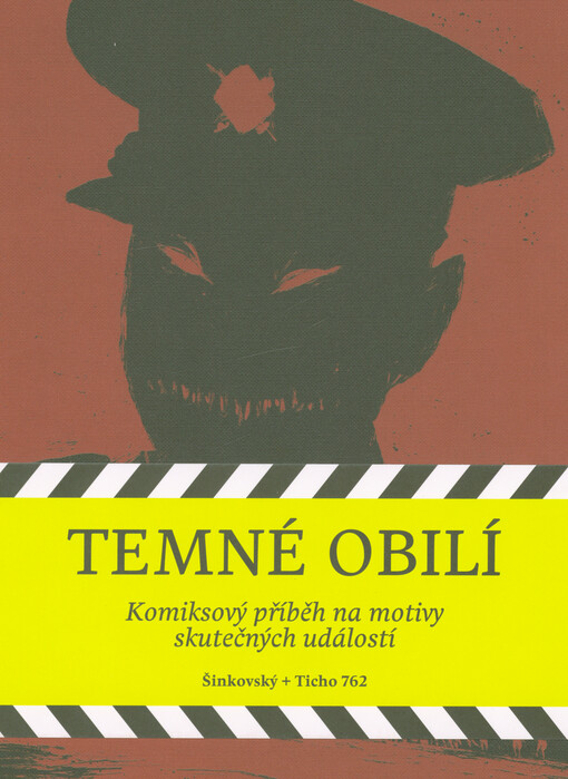 Temné obilí / Masakr na Švédských šancích v souvislostech / Martin Šinkovský, Pavel Kreisinger - obálka knihy Temné obilí / Masakr na Švédských šancích v souvislostech / Martin Šinkovský, Pavel Kreisinger - obálka knihy