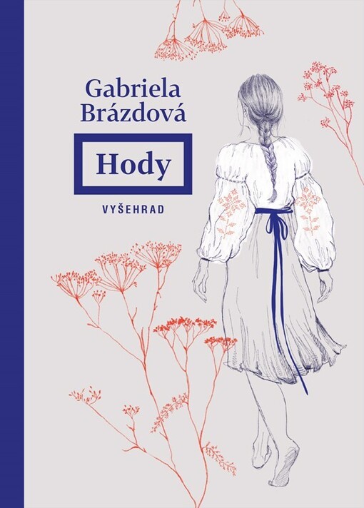 Hody / Gabriela Brázdová - obálka knihy Hody / Gabriela Brázdová - obálka knihy