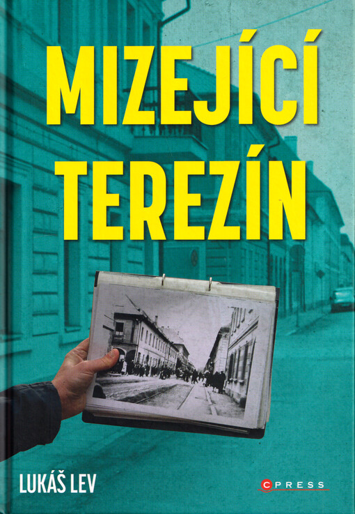 Mizející Terezín / Lukáš Lev - obálka knihy