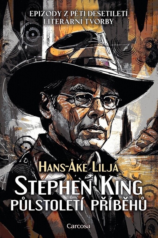 Stephen King: půlstoletí příběhů / Hans-Åke Lilja - obálka knihy
