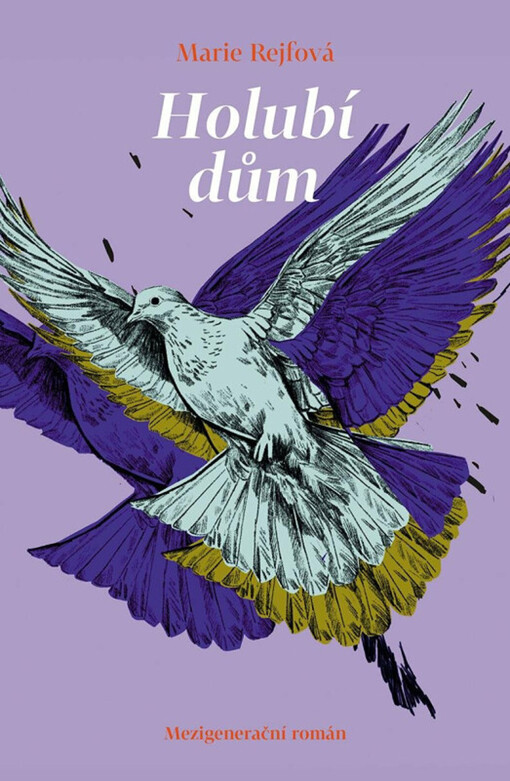 Holubí dům / Marie Rejfová - obálka knihy Holubí dům / Marie Rejfová - obálka knihy