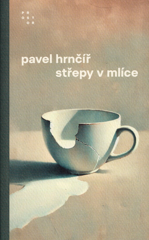 Střepy v mlíce / Pavel Hrnčíř - obálka knihy Střepy v mlíce / Pavel Hrnčíř - obálka knihy