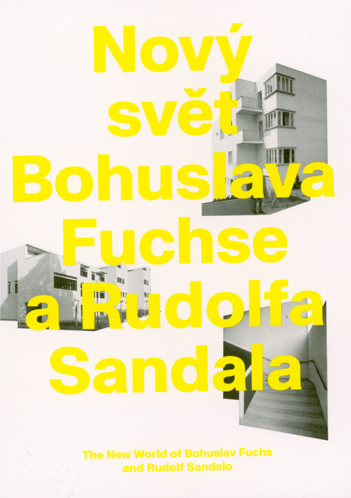 Nový svět Bohuslava Fuchse a Rudolfa Sandala / Dagmar Černoušková a kolektiv - obálka knihy Nový svět Bohuslava Fuchse a Rudolfa Sandala / Dagmar Černoušková a kolektiv - obálka knihy