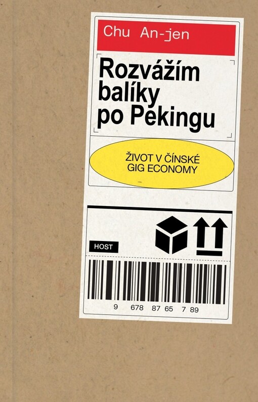 Rozvážím balíky po Pekingu: život v čínské gig economy / Chu An-jen - obálka knihy Rozvážím balíky po Pekingu: život v čínské gig economy / Chu An-jen - obálka knihy