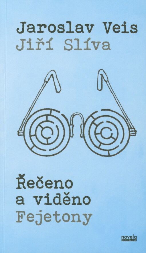 Řečeno a viděno: fejetony / Jaroslav Veis, Jiří Slíva - obálka knihy
