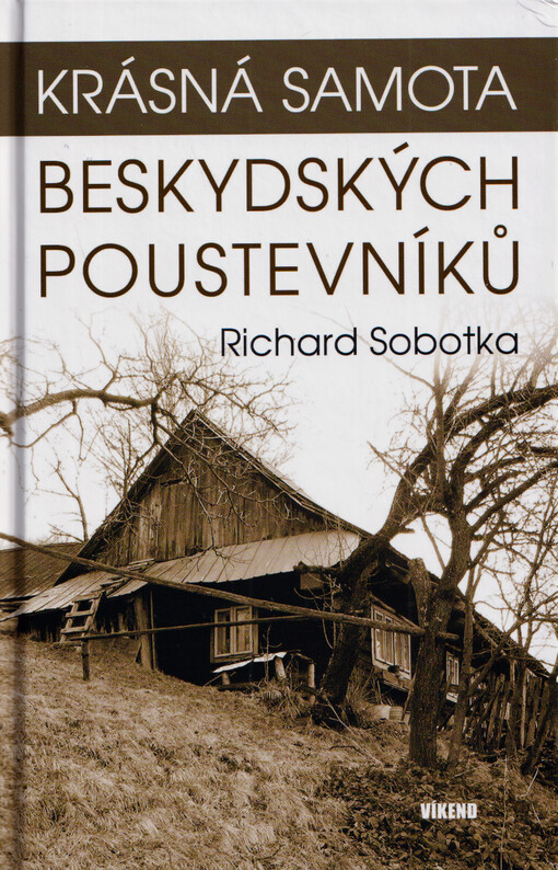 Krásná samota beskydských poustevníků / Richard Sobotka - obálka knihy Krásná samota beskydských poustevníků / Richard Sobotka - obálka knihy