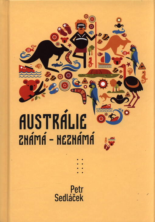 Austrálie známá - neznámá / Petr Sedláček - obálka knihy