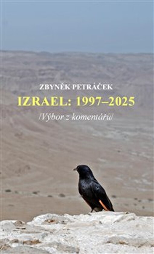 Izrael: 1997-2025 (výbor z komentářů) / Zbyněk Petráček - obálka knihy Izrael: 1997-2025 (výbor z komentářů) / Zbyněk Petráček - obálka knihy