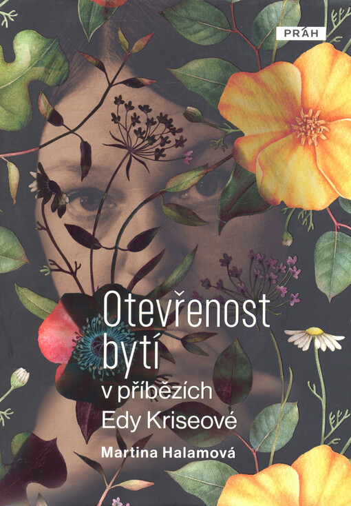 Otevřenost bytí v příbězích Edy Kriseové / Martina Halamová - obálka knihy