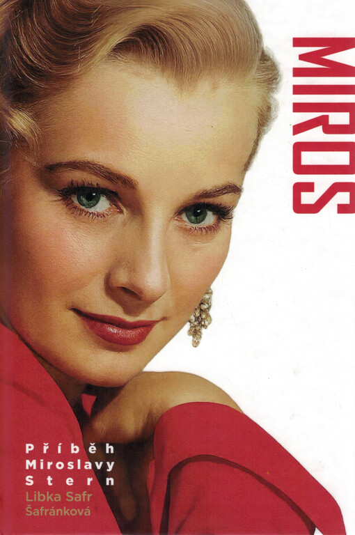 Miros: příběh Miroslavy Stern / Libka Safr Šafránková - obálka knihy