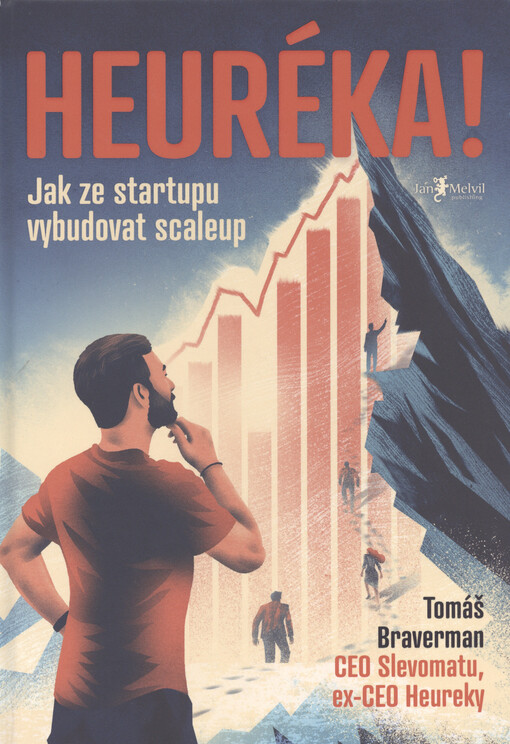 Heuréka!: jak ze startupu vybudovat scaleup / Tomáš Braverman - obálka knihy
