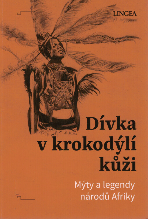 Dívka v krokodýlí kůži: mýty a legendy národů Afriky / Ondřej Pivoda - obálka knihy