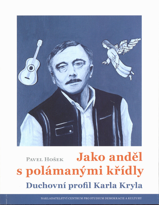 Jako anděl s polámanými křídly / Pavel Hošek - obálka knihy