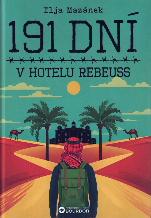 191 dní v hotelu Rebeuss / Ilja Mazánek - obálka knihy 191 dní v hotelu Rebeuss / Ilja Mazánek - obálka knihy