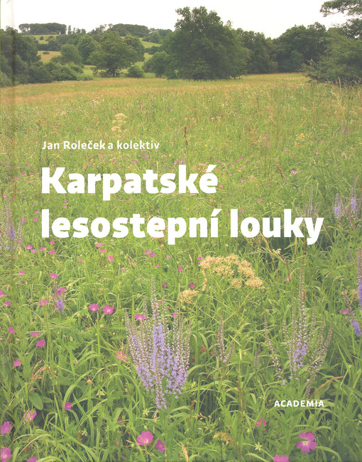 Karpatské lesostepní louky / Jan Roleček a kolektiv - obálka knihy