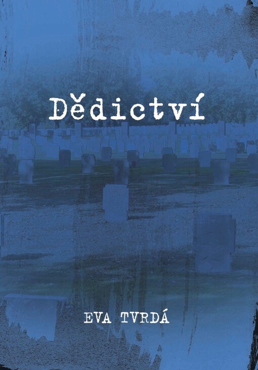 Dědictví / Eva Tvrdá - obálka knihy