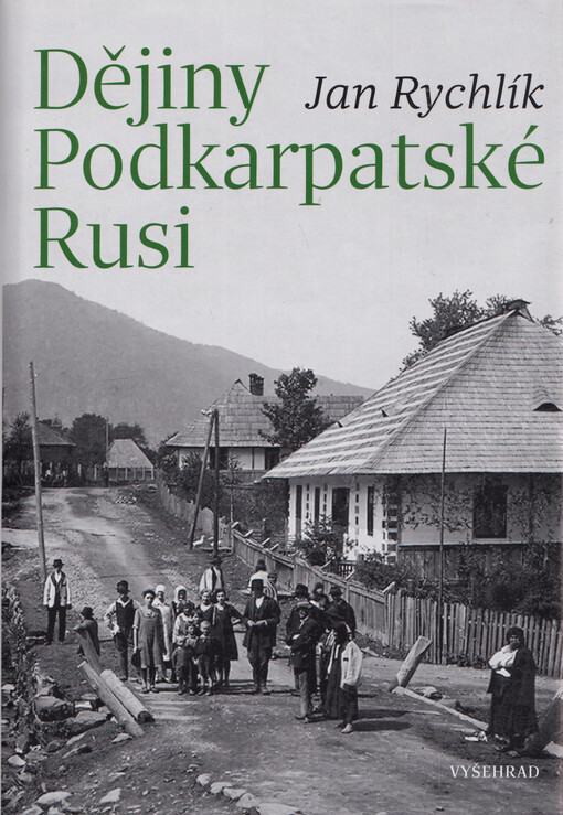 Dějiny Podkarpatské Rusi / Jan Rychlík - obálka knihy