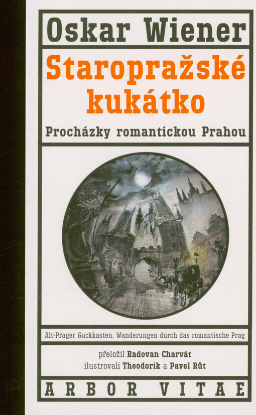 Staropražské kukátko: procházky romantickou Prahou / Oskar Wiener - obálka knihy