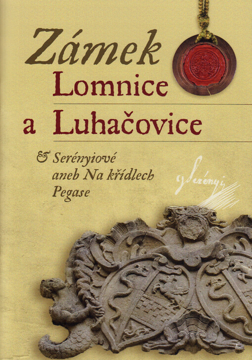 Zámek Lomnice a Luhačovice - obálka knihy Zámek Lomnice a Luhačovice - obálka knihy