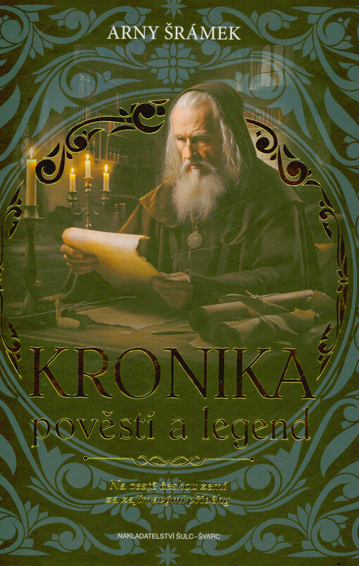 Kronika pověstí a legend / Arny Šrámek - obálka knihy Kronika pověstí a legend / Arny Šrámek - obálka knihy