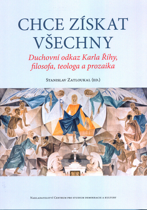 Chce získat všechny / Stanislav Zatloukal - obálka knihy Chce získat všechny / Stanislav Zatloukal - obálka knihy
