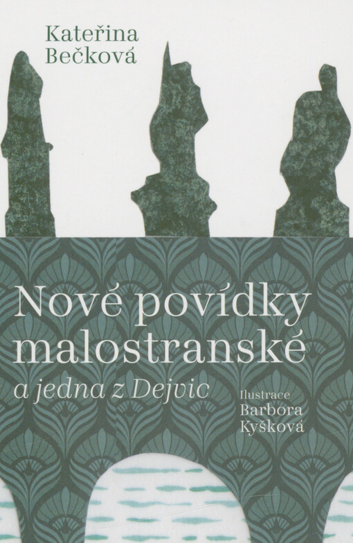 Nové povídky malostranské a jedna z Dejvic / Kateřina Bečková - obálka knihy Nové povídky malostranské a jedna z Dejvic / Kateřina Bečková - obálka knihy