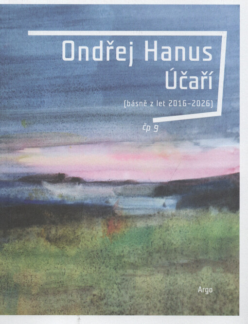 Účaří: (básně z let 2016-2026) / Ondřej Hanus - obálka knihy Účaří: (básně z let 2016-2026) / Ondřej Hanus - obálka knihy