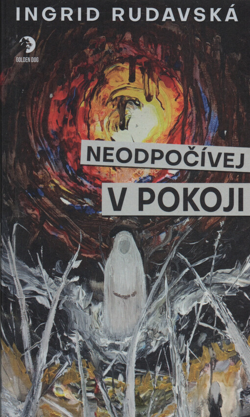 Neodpočívej v pokoji / Ingrid Rudavská - obálka knihy