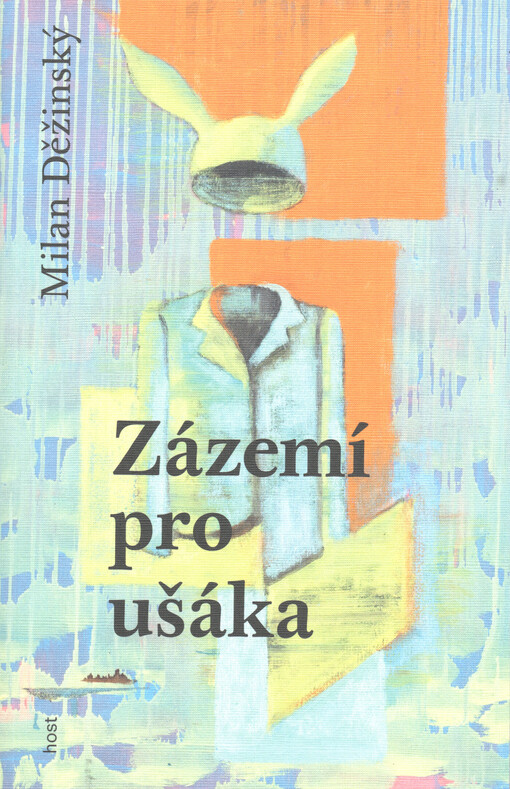 Zázemí pro ušáka / Milan Děžinský - obálka knihy Zázemí pro ušáka / Milan Děžinský - obálka knihy
