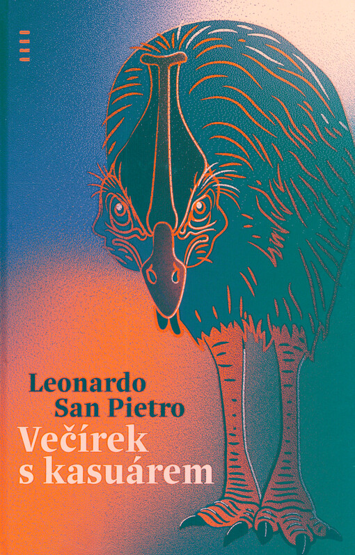 Večírek s kasuárem / Leonardo San Pietro - obálka knihy Večírek s kasuárem / Leonardo San Pietro - obálka knihy