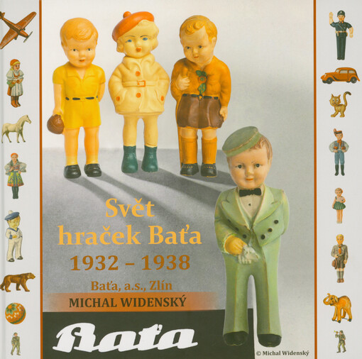 Svět hraček Baťa 1932-1938 / Michal Widenský - obálka knihy