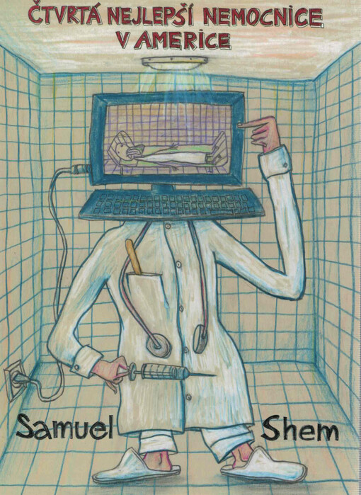 Čtvrtá nejlepší nemocnice v Americe / Samuel Shem - obálka knihy