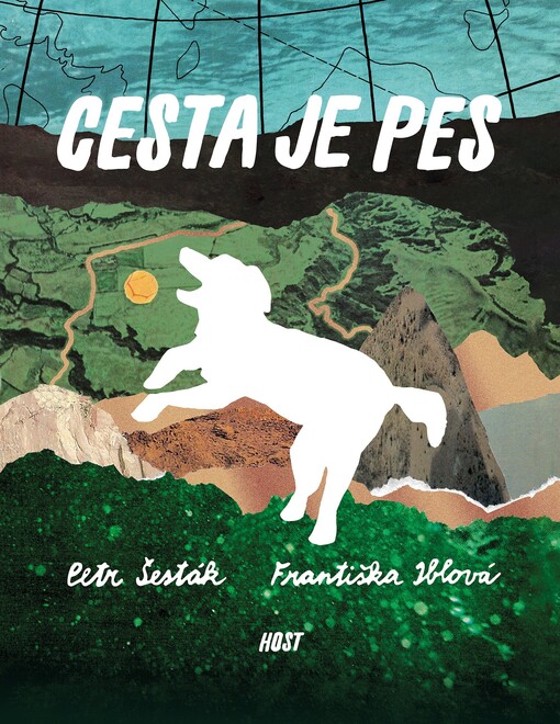 Cesta je pes / Petr Šesták - obálka knihy Cesta je pes / Petr Šesták - obálka knihy