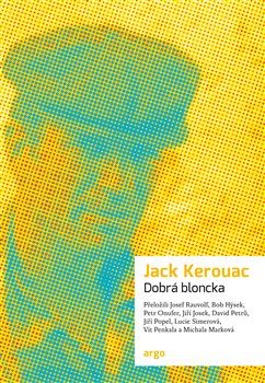 Dobrá bloncka / Jack Kerouac - obálka knihy Dobrá bloncka / Jack Kerouac - obálka knihy