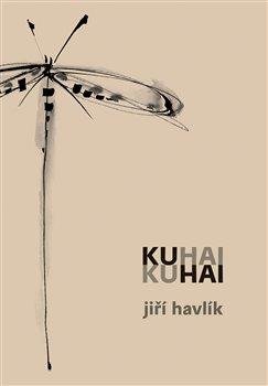 Kuhai: haiku / Jiří Havlík - obálka knihy