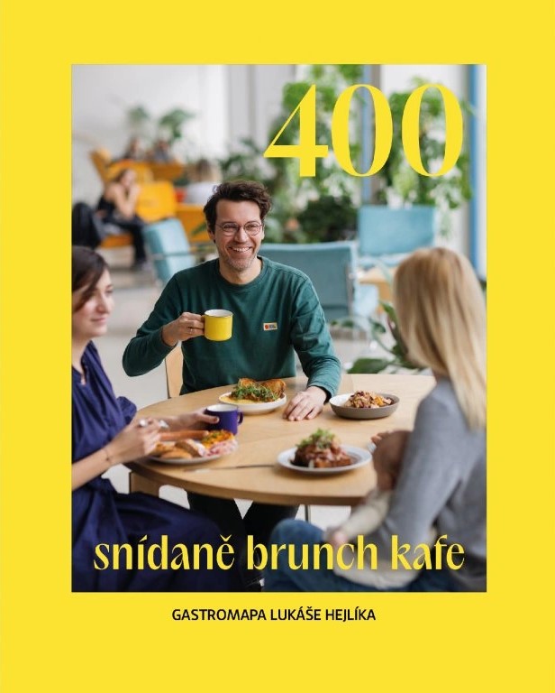 400: snídaně, brunch, kafe / Lukáš Hejlík - obálka knihy 400: snídaně, brunch, kafe / Lukáš Hejlík - obálka knihy