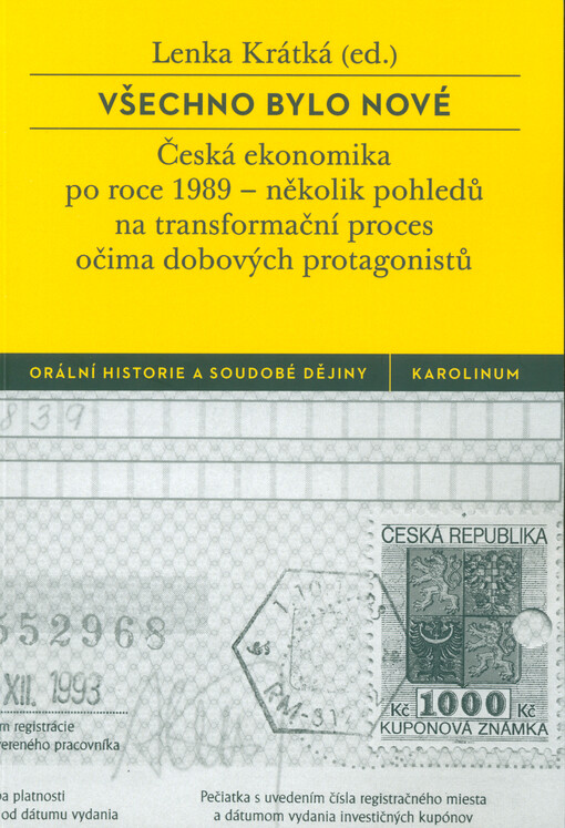 Všechno bylo nové: česká ekonomika po roce 1989 / Lenka Krátká - obálka knihy