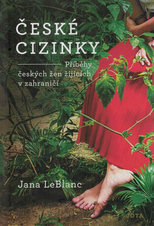 České cizinky / Jana LeBlanc - obálka knihy České cizinky / Jana LeBlanc - obálka knihy
