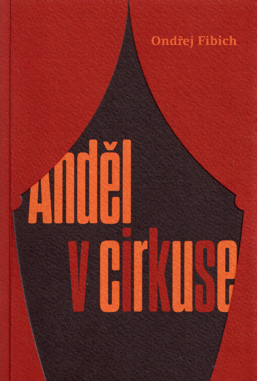 Anděl v cirkuse / Ondřej Fibich - obálka knihy