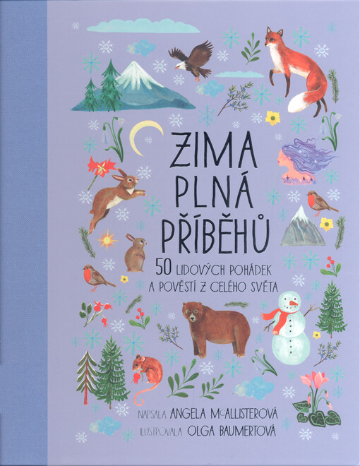 Zima plná příběhů :50 lidových pohádek a pověstí z celého světa / Angela McAllisterová - obálka knihy Zima plná příběhů :50 lidových pohádek a pověstí z celého světa / Angela McAllisterová - obálka knihy