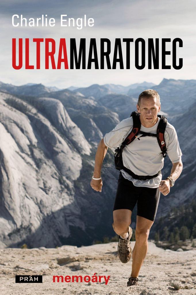 Ultramaratonec - ze samého dna až k běhu napříč Saharou: memoáry / Charlie Engle - obálka knihy Ultramaratonec - ze samého dna až k běhu napříč Saharou: memoáry / Charlie Engle - obálka knihy