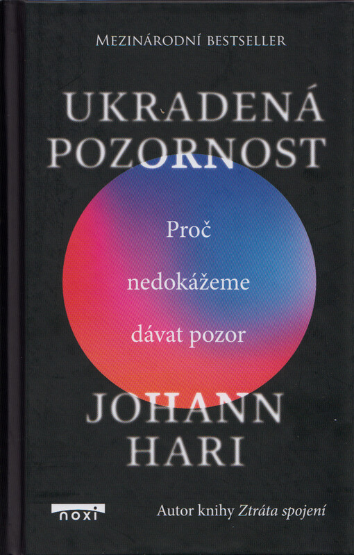 Ukradená pozornost: proč nedokážeme dávat pozor / Johann Hari - obálka knihy