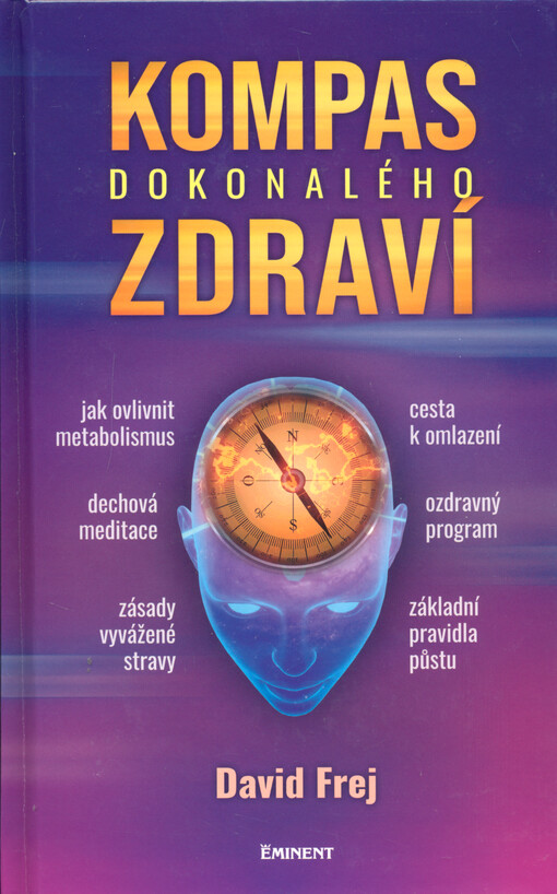 Kompas dokonalého zdraví / David Frej - obálka knihy Kompas dokonalého zdraví / David Frej - obálka knihy