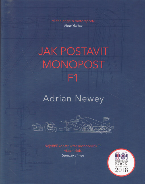 Jak postavit monopost F1 / Adrian Newey - obálka knihy