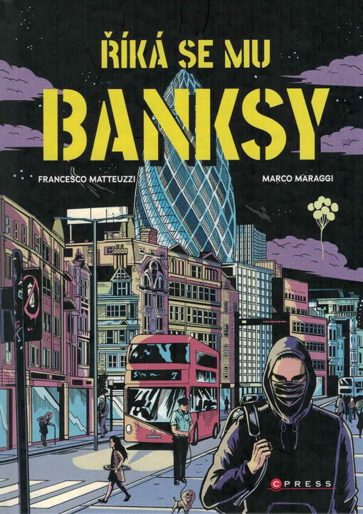 Říká se mu Banksy / Francesco Matteuzzi, Marco Maraggi - obálka knihy