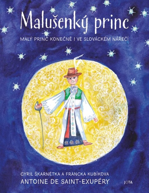 Malušenký princ / Cyril Škarnétka, Francka Kubíkova, Antoine de Saint-Exupéry - obálka knihy Malušenký princ / Cyril Škarnétka, Francka Kubíkova, Antoine de Saint-Exupéry - obálka knihy