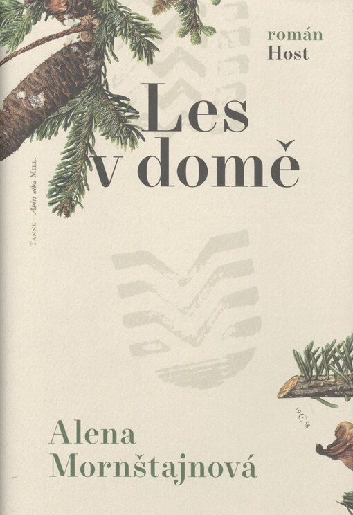 Les v domě / Alena Mornštajnová - obálka knihy Les v domě / Alena Mornštajnová - obálka knihy