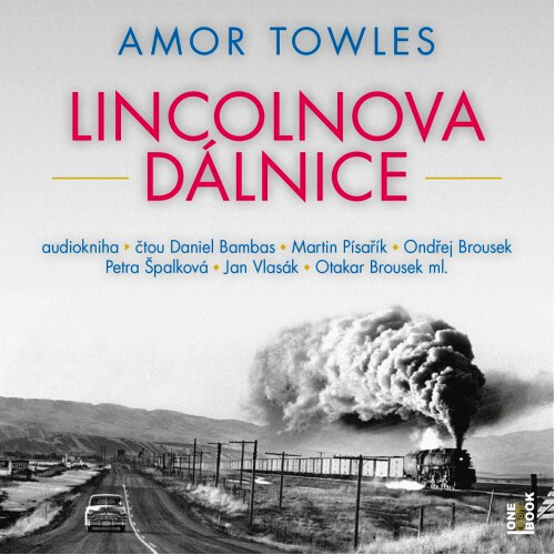 Lincolnova dálnice / Amor Towles - obálka knihy