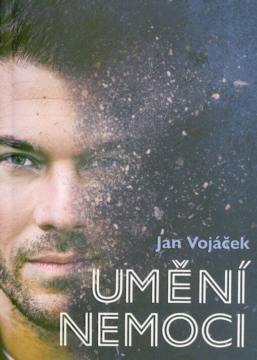 Audiokniha: Umění nemoci / Jan Vojáček - obálka knihy Audiokniha: Umění nemoci / Jan Vojáček - obálka knihy