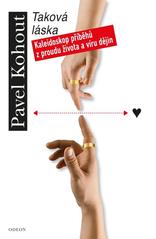 Taková láska: kaleidoskop příběhů z proudu života a víru dějin / Pavel Kohout - obálka knihy Taková láska: kaleidoskop příběhů z proudu života a víru dějin / Pavel Kohout - obálka knihy